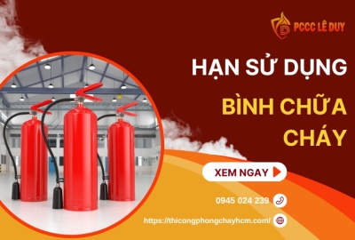 Hạn Sử Dụng Bình Chữa Cháy Là Bao Lâu?